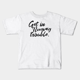 Good Trouble Kids T-Shirt